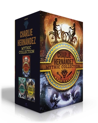 Charlie Hernndez Mythic Collection (Boxed Set): Charlie Hernndez & the League of Shadows; Charlie Hernndez & the Castle of Bones; Charlie Hernndez & the Golden Dooms - Calejo, Ryan