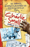 Charlie Small: Gorilla City - Small, Charlie