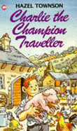 Charlie, the Champion Traveller