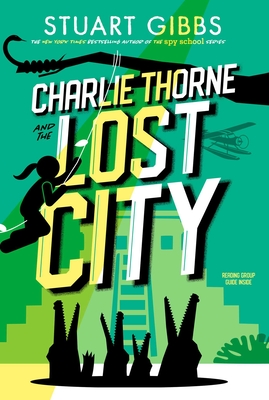 Charlie Thorne and the Lost City - Gibbs, Stuart
