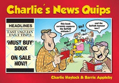 Charlie's News Quips