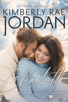 Charlotte: A Christian Romance - Jordan, Kimberly Rae