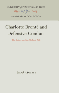 Charlotte Bronte and Defensive Conduct: The Author and the Body at Risk