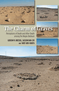 Charm of Graves: Perceptions of Death and After-Death Among the Negev Bedouin