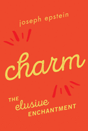 Charm: The Elusive Enchantment