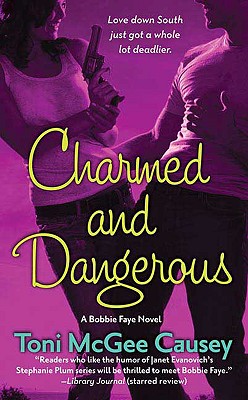 Charmed and Dangerous - Causey, Toni McGee