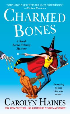 Charmed Bones: A Sarah Booth Delaney Mystery - Haines, Carolyn