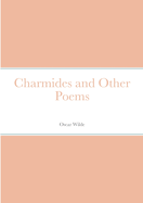 Charmides and Other Poems