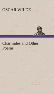 Charmides and Other Poems