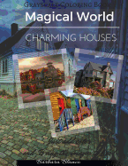 Charming Houses: Grayscale Coloring Book