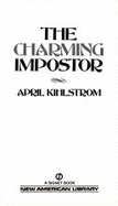 Charming Imposter - Kihlstrom, April