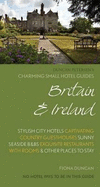 Charming Small Hotel Guide: Britain and Ireland 17th Edition