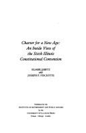 Charter for New Age - Gertz, Elmer, Mr., and Pisciotte, Joe, and Pisciotte, Joseph P