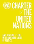 Charter of the United Nations and Statute of the International Court of Justice: English-language Limited Edition - Yellow