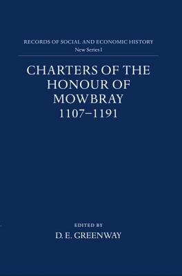 Charters on the Honour of Mowbray - Greenway, Diana E