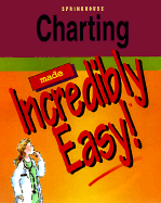 Charting Made Incredibly Easy! - Springhouse