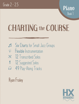 Charting the Course, Piano Book 1 - Fraley, Ryan (Composer)