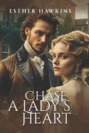 Chase a Lady's Heart: Rebel Ladies, Book 3