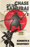 Chase of the Samurai: A Raimy Rylan Hunt