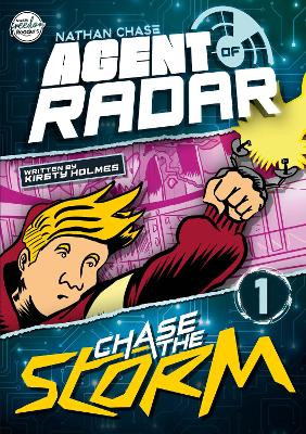 Chase the Storm (Nathan Chase Agent of RADAR #1) - Holmes, Kirsty, and Twiddy, Robin (Original Author)