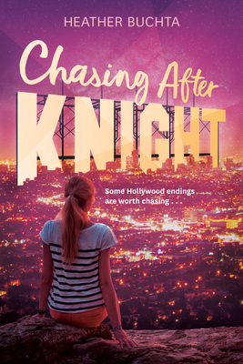 Chasing After Knight - Buchta, Heather