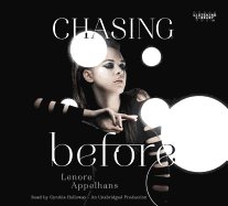 Chasing Before - Appelhans, Lenore, and Holloway, Cynthia (Read by)