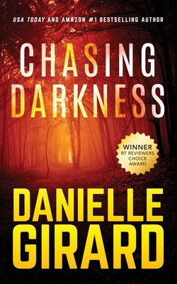 Chasing Darkness - Girard, Danielle