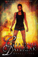 Chasing Daybreak: Volume 1