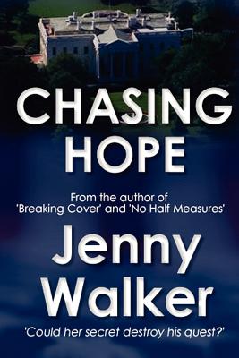 Chasing Hope - Walker, Jenny