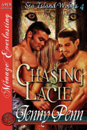 Chasing Lacie [Sea Island Wolves 4] [The Jenny Penn Collection] (Siren Publishing Menage Everlasting)
