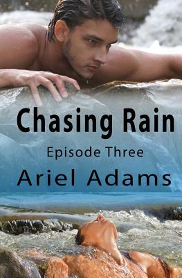 Chasing Rain Episode 3: A Tropical Vampire/Shifter Romance - Adams, Ariel