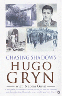 Chasing Shadows - Gryn, Naomi, and Gryn, Hugo