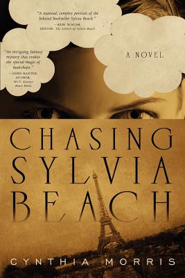 Chasing Sylvia Beach - Morris, Cynthia, Professor