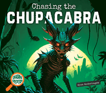 Chasing the Chupacabra