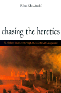 Chasing the Heretics: A Modern Journey Through the Medieval Languedoc
