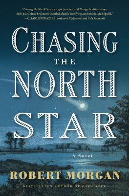 Chasing the North Star - Morgan, Robert