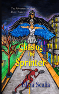Chasing the Sprinter: A young adult superhero adventure