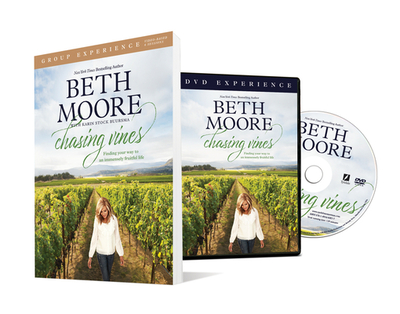 Chasing Vines Group Experience with DVD: Finding Your Way to an Immensely Fruitful Life - Moore, Beth