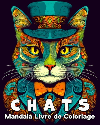 Chats Mandala Livre de Coloriage: 60 Belles Images ? Colorier, Superbe Livre de Coloriage de Chats - Schning, Lea