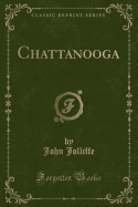 Chattanooga (Classic Reprint)