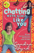 Chatting with Girls Like You: 61 More Real-Life Questions with Answers from the Bible