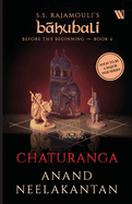 Chaturanga (Bahubali: Before the Beginning - Book 2)