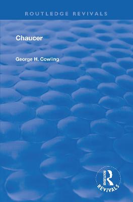 Chaucer - Cowling, George H.