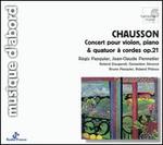 Chausson: Concert Op. 21; Pièce Op. 39