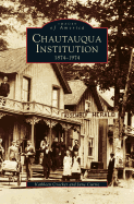 Chautauqua Institution: 1874-1974