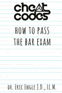 Cheat Codes: How to Pass the Bar Exam