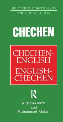 Chechen-English English-Chechen Dictionary and Phrasebook - Awde, Nicholas, and Galaev, Muhammad