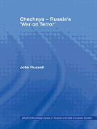 Chechnya - Russia's 'War on Terror'