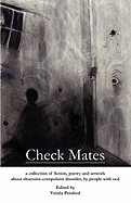 Check Mates: A Collection of Fiction, Poetry and Artwork about Obsessive-Compulsive Disorder, by People with Ocd