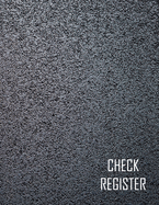 Check Register: Check Log Book, Debit Card Ledger, Check and Debit Card Register (110 pages, 8.5 x 11 inch)
